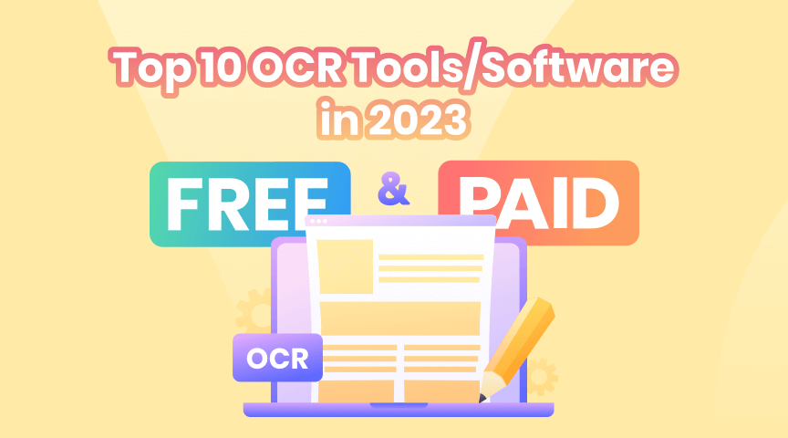 Top 10 OCR Tools/Software in 2023: Free & Paid